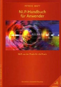Peter B. Kraft - NLP-Handbuch für Anwender