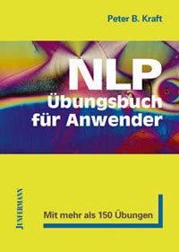 Peter B. Kraft - NLP Übungsbuch für Anwender