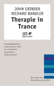 John Grinder - Therapie in Trance