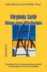 Virgina Satir - Wege zum Wachstum