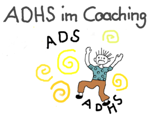 ADHS im Coaching